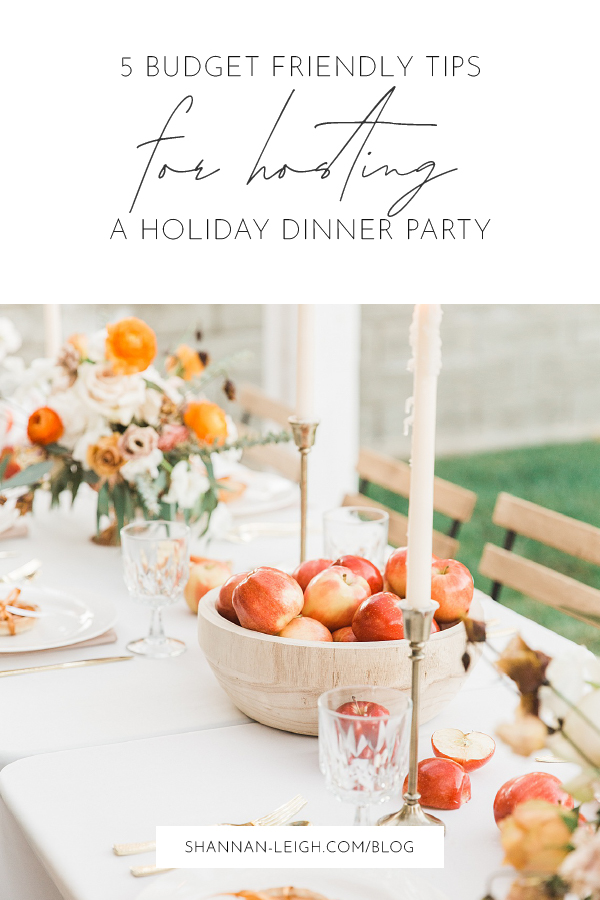 5 Budget-Friendly Tips For Hosting a Holiday Dinner - Showit Blog